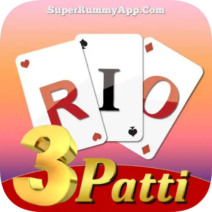 Rio 3Patti Apk Download - 500 Bonus Rummy App List