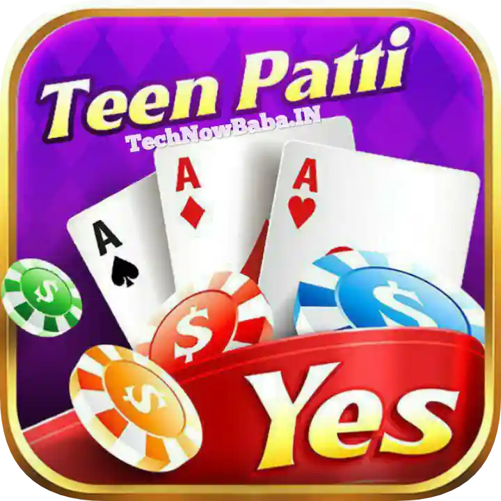 Teen Patti Yes - Top 50 Teen Patti App List