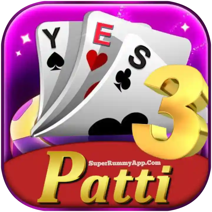 YES 3Patti Apk Download - 500 Bonus Rummy App List